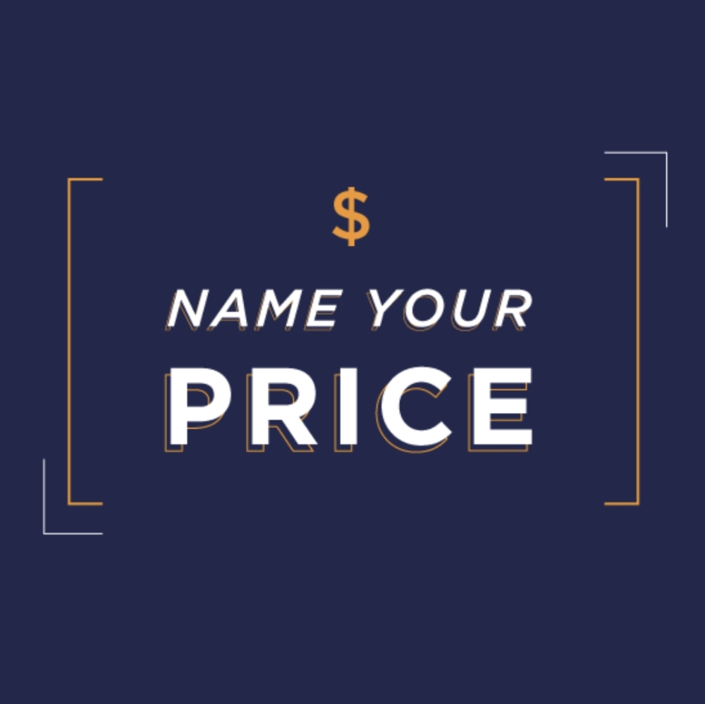Please name your price! Any time!
